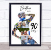Photo Collage 90th Birthday Custom Gift For Brother 9-Photo Man Print Or Canvas
