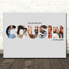 Photo Collage Grey 6-Photo Custom Gift For Cousin Any Occasion Print Or Canvas