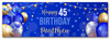 Personalised Party Banner For 45th Birthday Male Blue Gold Balloons