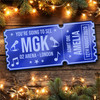 Blue Mirror Acrylic Ticket MGk Concert Personalised Any Text Voucher