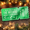 Green Mirror Acrylic Ticket The Weeknd Concert Personalised Any Text Voucher