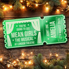 Green Mirror Acrylic Ticket Mean Girls The Musical Theatre Show Personalised Green Mirror Acrylic Ticket Mean Girls The Musical Theatre Show Personalised