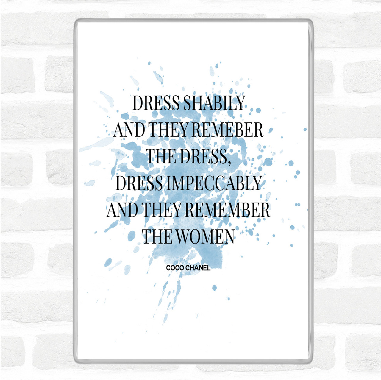 Blue White Coco Chanel Dress Inspirational Quote Magnet