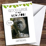 New Job Funny Swearing Ape Customised Good Luck Card