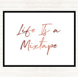 Rose Gold Life Is A Mixtape Quote Mouse Mat