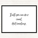 White Black Start Crawling Quote Mouse Mat