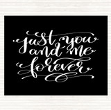 Black White Just You And Me Forever Quote Mouse Mat