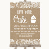 Burlap & Lace Have Your Cake & Eat It Too Customised Wedding Sign