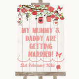 Coral Rustic Wood Mummy Daddy Getting Married Customised Wedding Sign