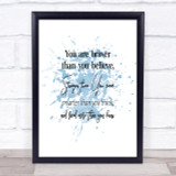 Braver Than You Believe Inspirational Quote Print Blue Watercolour Poster