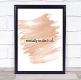 Mentally On The Beach Quote Print Watercolour Wall Art