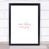 Make Today Amazing Rainbow Quote Print