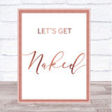 Rose Gold Lets Get Naked Quote Wall Art Print