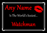 Watchman Personalised World's Sexiest Certificate