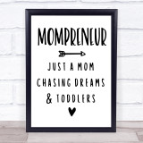 Mompreneur Chasing Dreams And Toddlers Quote Typogrophy Wall Art Print