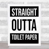 Straight Outta Toilet Paper Lockdown Wall Art Print