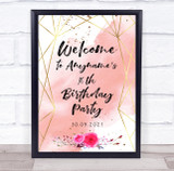 Welcome Birthday Gold Geometric Light Pink Splatter Personalised Party Sign