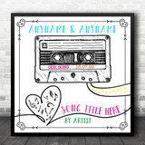 Retro Sketch Cassette Tape Square Our Any Song Personalised Music Lyric Wall Art Print