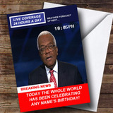 Spoof Tv News Flash Funny Customised Birthday Card