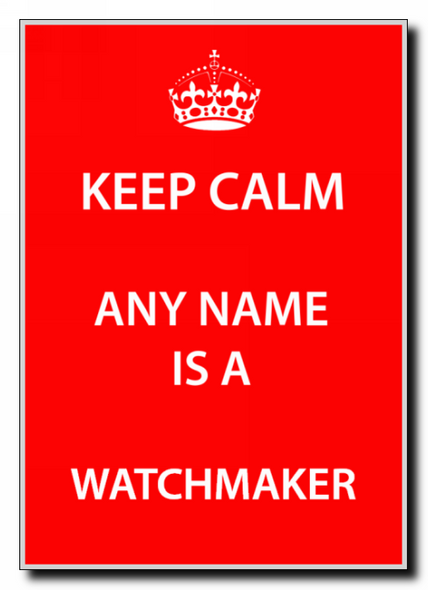 Watchmaker Keep Calm Jumbo Magnet