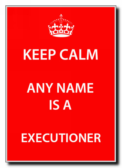 Executioner Keep Calm Jumbo Magnet