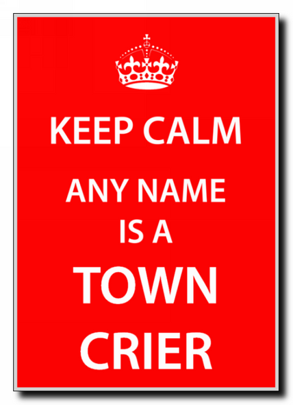 Town Crier Keep Calm Jumbo Magnet