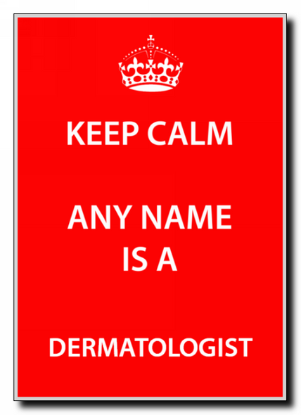 Dermatologist Keep Calm Jumbo Magnet