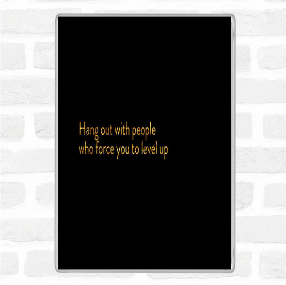 Black Gold Level Up Quote Magnet