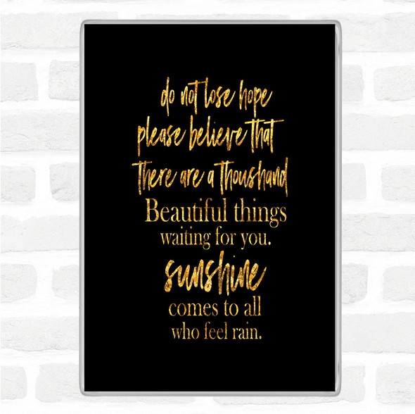 Black Gold Lose Hope Quote Magnet