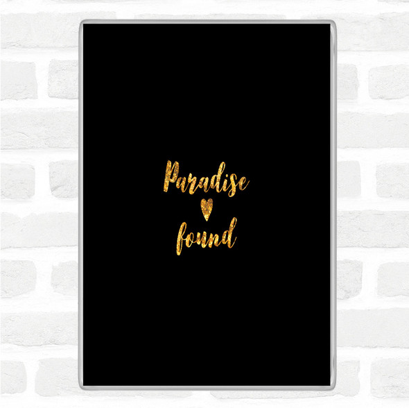 Black Gold Paradise Quote Magnet