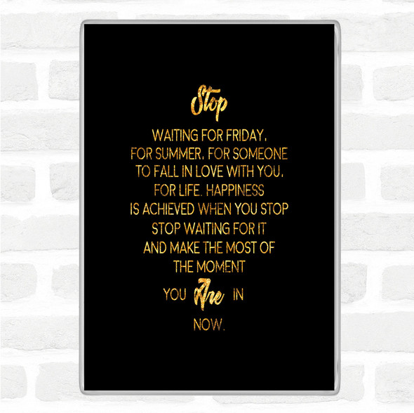 Black Gold Stop Quote Magnet