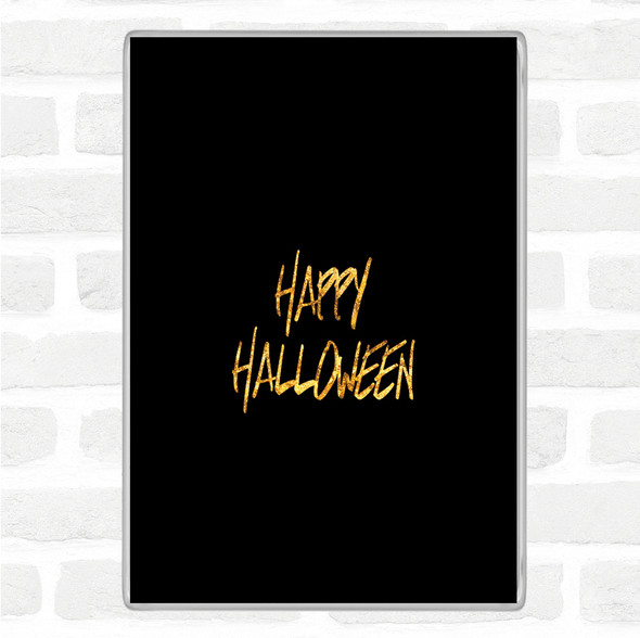 Black Gold Halloween Quote Magnet