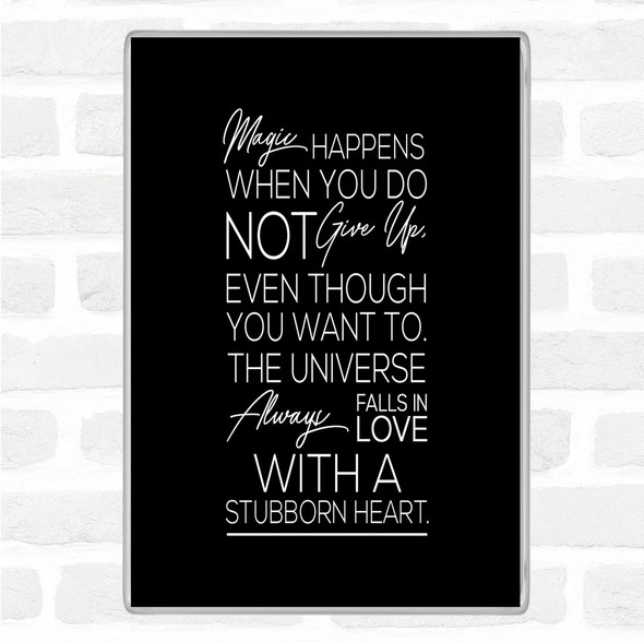 Black White Magic Happens Quote Magnet