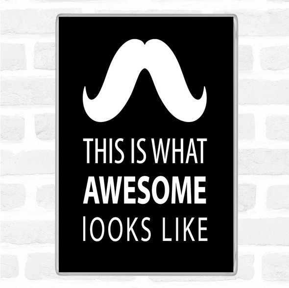 Black White Mustache Quote Magnet
