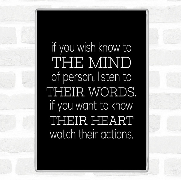 Black White Watch Their Actions Quote Magnet