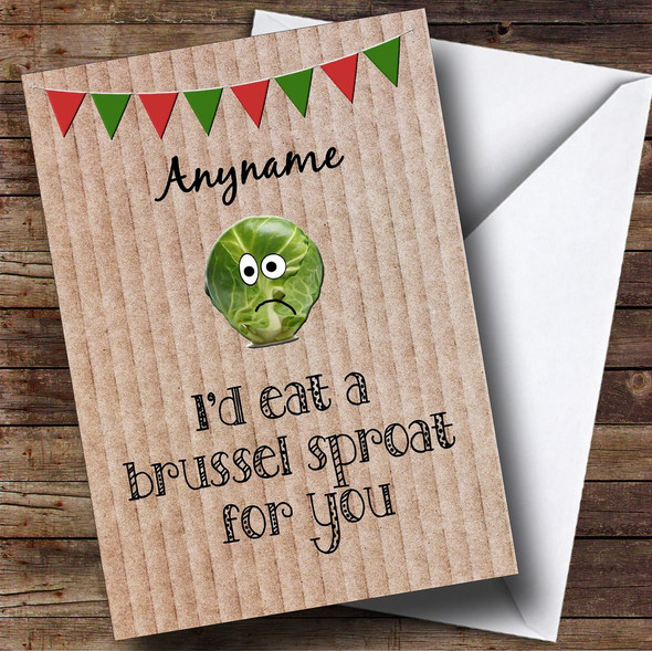 Funny Id Eat A Sprout Customised Christmas Card