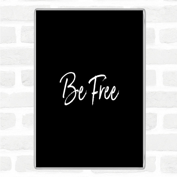 Black White Free Quote Magnet