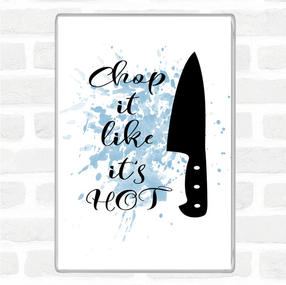 Blue White Knife Inspirational Quote Magnet