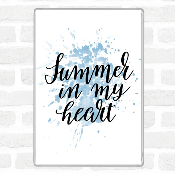 Blue White Summer In Heart Inspirational Quote Magnet