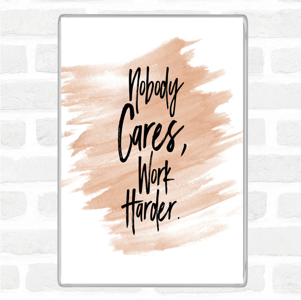 Watercolour Nobody Cares Quote Magnet