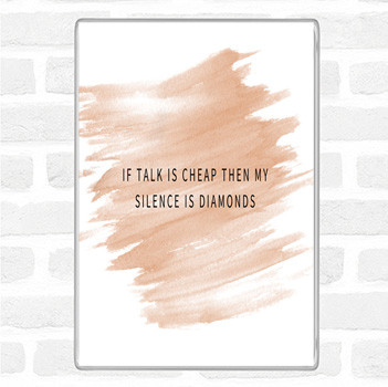Watercolour Silence Is Diamonds Quote Magnet