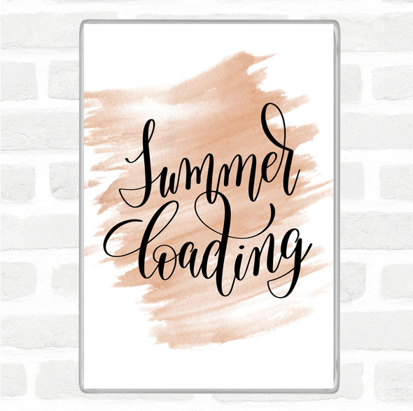 Watercolour Summer Loading Quote Magnet