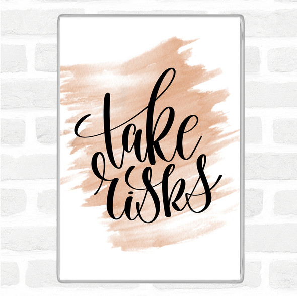 Watercolour Take Risks Swirl Quote Magnet