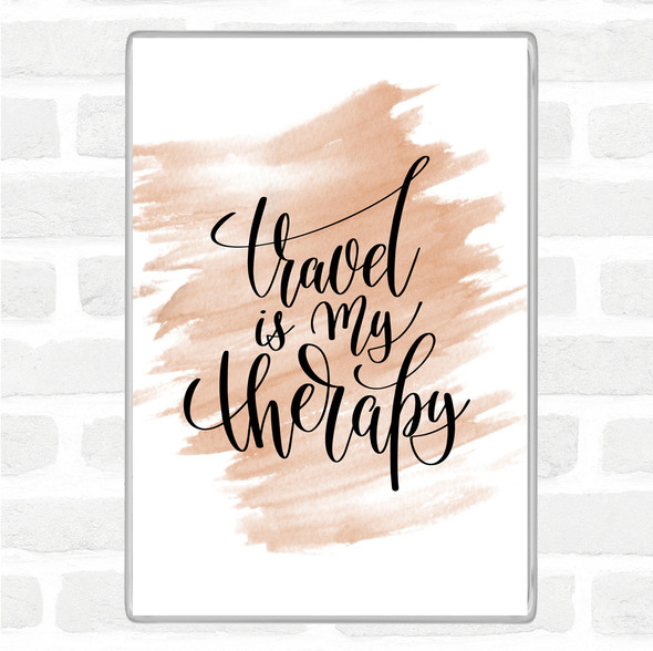 Watercolour Travel Is My Therapy Quote Magnet