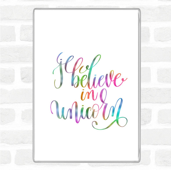 I Believe In Unicorn Rainbow Quote Magnet