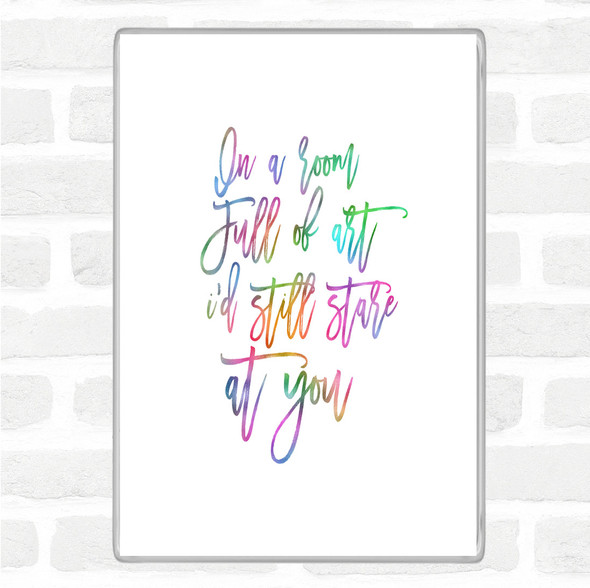 Room Full Of Art Rainbow Quote Magnet