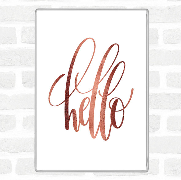 Rose Gold Hello Swirl Quote Magnet