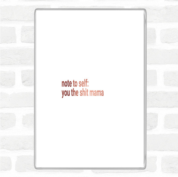 Rose Gold Note To Self Quote Magnet