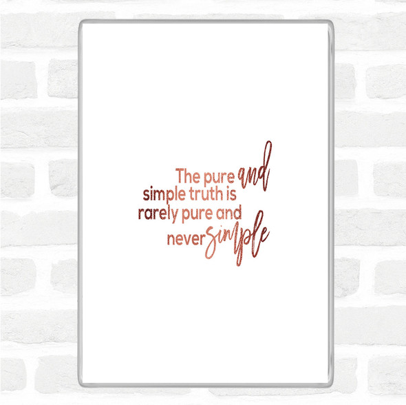 Rose Gold Pure And Simple Quote Magnet