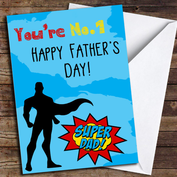 You're Number 1 Dad Super Customised Father's Day Card